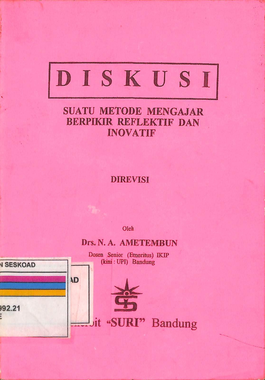 Diskusi Suatu Metode Mengajar Berpikir Reflektif Dan Inovatif